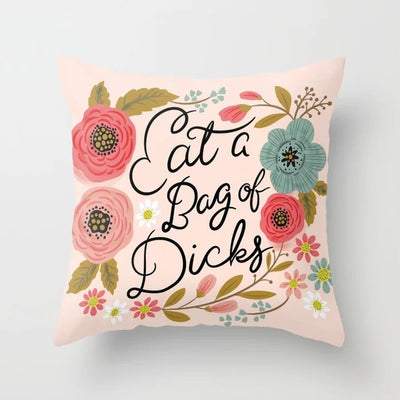 Eat a Bag of Dicks pillowcase