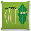 you got kale